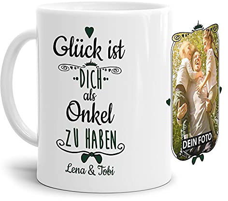 Tasse mit Spruch - Glück ist, Dich als Onkel zu haben - Personalisierbare Keramiktasse mit Namen und Foto - Geschenkidee für den Onkel - Weiß, 300 ml