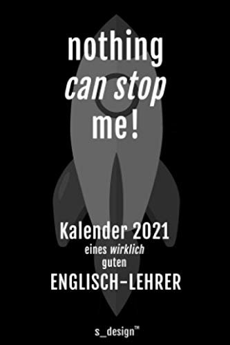 Kalender 2021 für Englisch-Lehrer: Wochenplaner / Tagebuch / Journal für das ganze Jahr: Platz für Notizen, Planung / Planungen / Planer, Erinnerungen & Sprüche [DIN A6]