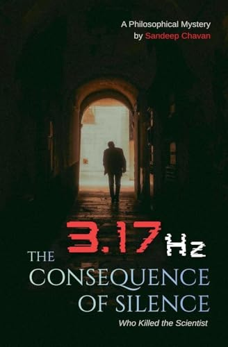 3.17 Hz: The Consequence of Silence