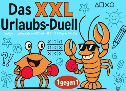 Das XXL Urlaubs-Duell: 1 gegen 1 - Lustige Urlaubsspiele und Rätsel mit Stift & Papier für Zwei - Die abwechslungsreiche Beschäftigung im Urlaub und auf Reisen