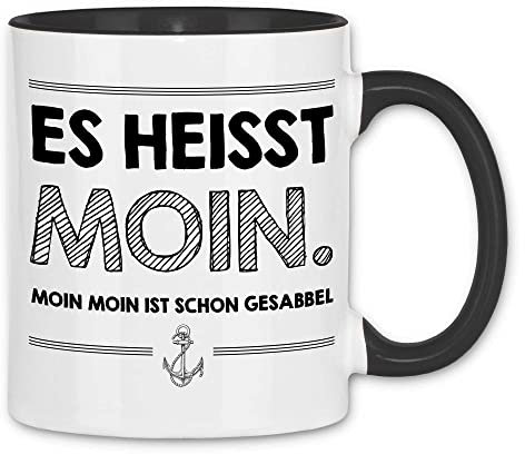 wowshirt Tasse Moin Moin Ist Schon Gesabbel Nordsee Ostsee Urlaub Möwe Plattdeutsch Anker, Farbe: White - Black
