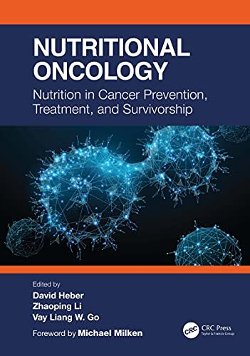 Nutritional Oncology: Nutrition in Cancer Prevention, Treatment, and Survivorship (English Edition)