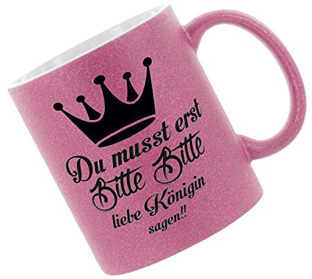 Crealuxe Glitzertasse (Pink) 'Du musst erst bitte bitte liebe Königin sagen' bedruckt, Kaffeetasse, Bürotasse
