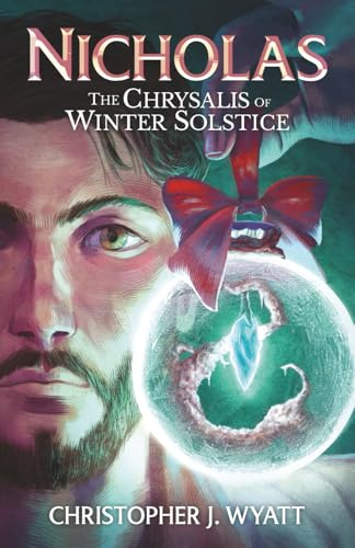 Nicholas: The Chrysalis of Winter Solstice