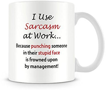 Behind The Glass - I Use Sarcasm at Work - Printed Funny Mug - Great Gift/Present Idea, Ceramic, 11fl.oz.