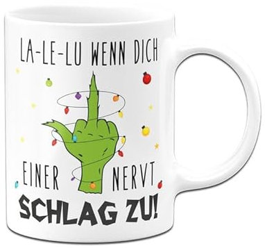 Tassenbrennerei Grinch Tasse - La-Le-Lu wenn dich einer nervt - Weihnachtstasse lustig, Kaffeetasse mit Spruch - Weihnachts-Deko (Weiß)