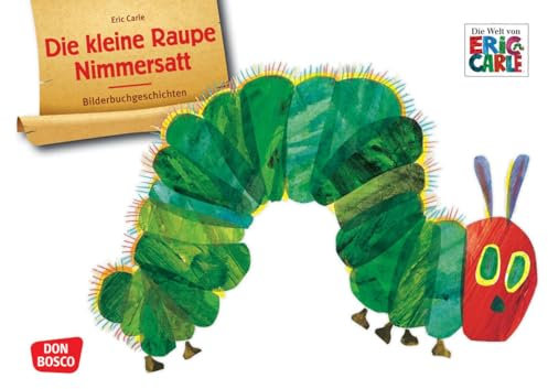 Die kleine Raupe Nimmersatt. Kamishibai Bildkartenset: Entdecken - Erzählen - Begreifen: Bilderbuchgeschichten: Wochentage und Zahlen lernen mit ... für unser Erzähltheater)