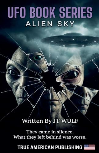 Alien Sky (UFO Sighting Book, Band 3)