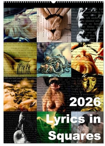 Lyrics In Squares (Wandkalender 2026 DIN A2 hoch), CALVENDO Monatskalender: Text trifft Foto, Foto trifft Text. (CALVENDO Erotik)