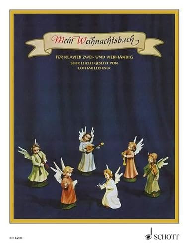 Mein Weihnachtsbuch: 40 Weihnachtslieder mit vollständigen Texten. Klavier 2- und 4-händig.