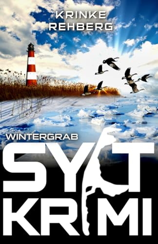 SYLT-KRIMI Wintergrab: Nordseekrimi - Weihnachtskrimi (KÜSTENKRIMI, Band 15)