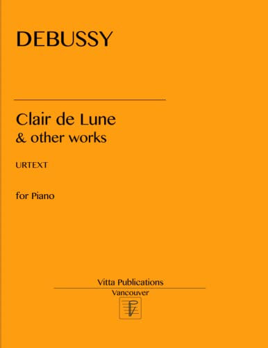 Debussy Clair de Lune: and other works