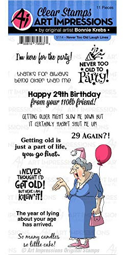Art Impressions Laugh Lines Stempel - Never Too Old, transparent