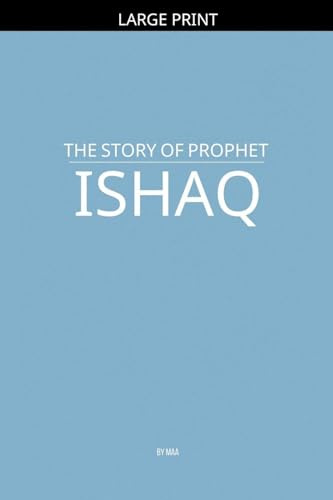 The Story of Prophet Ishaq