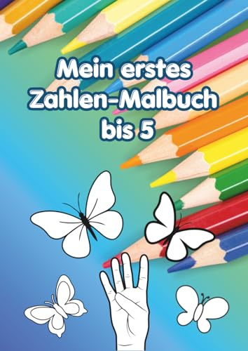 Mein erstes Zahlen-Malbuch bis 5: Male und lerne zählen mit den Fingern