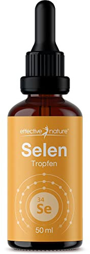effective nature - Selen-Tropfen Hochdosiert - 50 ml - Sehr Gute Bioverfügbarkeit - Ohne Alkohol, vegan - Produziert in Deutschland - Selen trägt zur normalen Schilddrüsenfunktion bei