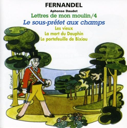 Lettres de Mon Moulin 4: Le Sous Prefet