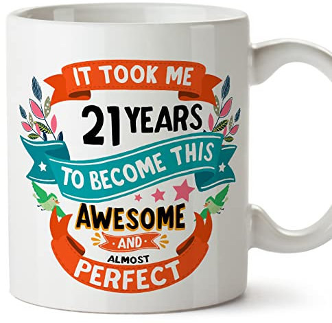 MUGFFINS 21 Birthday Mug - IT Took ME 21 Years to Become Perfect - Funny Anniversary Present - 11 oz