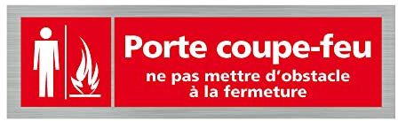 Pictogramme PORTE COUPE-FEU NE PAS METTRE D'OBSTACLE A LA FERMETURE(Q0358). Signalisation Porte - 170 X 50 mm - Autocollant souple ou plaque alu brossé 2mm. - Adhésif aspect aluminium brossé - Adhésif