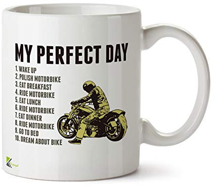 DZ512 My Perfect Day (for Motorbike Lover) Funny Novelty Great Gift Idea Coffee Tea Ceramic Mug