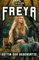 Freya - Göttin der Gegensätze: Von der Kriegerin zur Liebenden - Eine Entdeckungsreise durch die nordische Mythologie