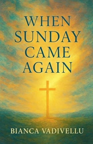 When Sunday Came Again