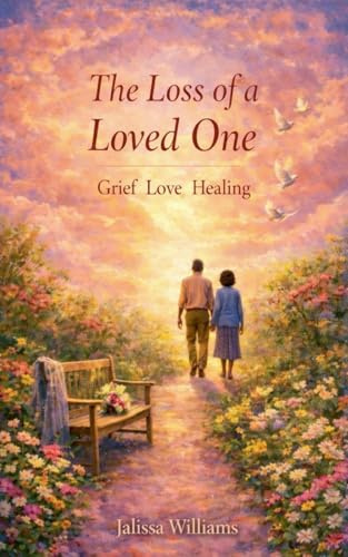 The Loss of a Loved One