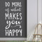 Wandtattoo Do more of what makes you happy! | Englischer Wandspruch | Farbe schwarz, Größe 39x80cm