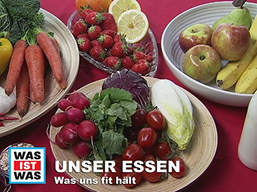 Unser Essen - Was uns fit hält