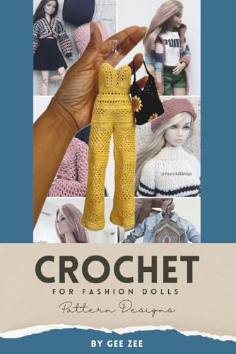 Crochet For Fashion Dolls: Pattern Designs