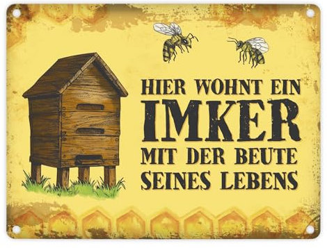 Imker Metallschild mit Bienen Spruch: Hier wohnt ein Imker mit seiner Beute