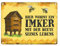 Imker Metallschild mit Bienen Spruch: Hier wohnt ein Imker mit seiner Beute