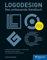 Logodesign: Das umfassende Handbuch – seitentreues E-Book in Farbe für Fire-Tablets und Kindle-Apps