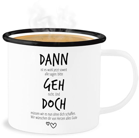 Emaille Becher Blechbecher - Kollegen - Tassen - Dann geh doch | Abschiedsgeschenk Jobwechsel | Verabschiedung beim Stellenwechsel | Lustiges Geschenk als Abschiedsgeschenk | Rente | Ruhestand - 300