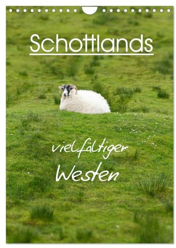 Schottlands vielfältiger Westen (Wandkalender 2026 DIN A4 hoch), CALVENDO Monatskalender: Bezaubernde Aufnahmen von den Hebriden (CALVENDO Natur)