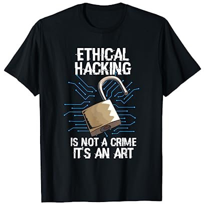 Ethical Hacking Is Not A Crime Ethisch Hacken Cyber Security T-Shirt