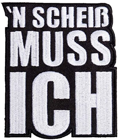 Aufnäher Aufbügler SCHEIß MUSS ICH