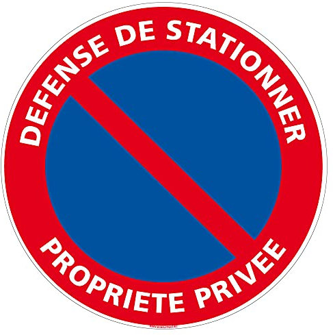 Panneau de Signalisation Autocollant. Panneau Interdiction. Panneau Parking, Panneau d'information Adhésif souple - Diamètre 450 mm - Défense de stationner propriété privée -
