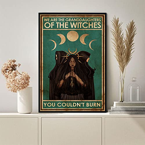 TNND Metallschild 'We Are The Granddaughters Of The Witches You Couldn't Burn Witches', Vintage-Stil, Metall, Geschenk, 20,3 x 30,5 cm Wandbild für Esszimmer, Wohnzimmer, Schlafzimmer