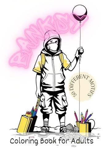 Artist Coloring Book: Banksy: Coloring Book for Adults in the Style of Banksy. 50 different motifs