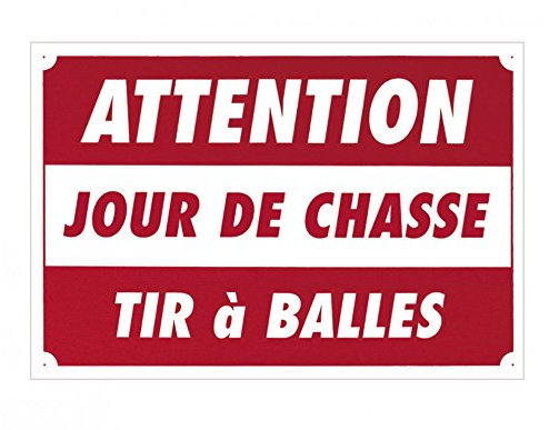 Europ-Arm Panneau akilux ''Attention - Jour de chasse.'' 60 x 40 cm