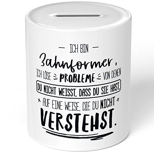 JUNIWORDS Spardose Sparbüchse, Ich Bin Zahnformer, ich löse Probleme, von denen du Nicht weißt, DASS du Sie hast, auf eine Weise, die du Nicht verstehst (5002713)