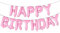 Trimming Shop Guirlande Ballons Papier Aluminium 13 Lettres Happy Birthday 41 cm Avec Paille de Gonflage Incluse Pour Décoration et Fournitures Fête Anniversaire , Aluminium, rose clair, 16