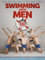 Swimming with Men: Ballett in Badehosen [dt./OV]