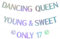 Dancing Queen Young & Sweet Only 17 Banner, Happy 17th Birthday Party Decorations, Dancing Queen 17th Birthday Party Decorations Holographic