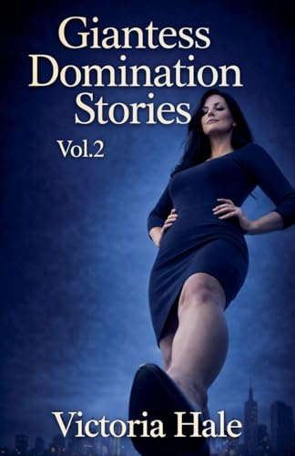Giantess Domination Stories Vol.2