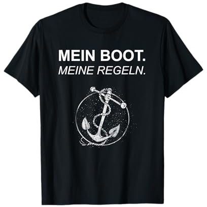 Mein Boot. Meine Regeln. Segler Kapitän Skipper Geschenk T-Shirt