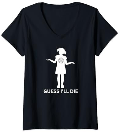 Guess I'll Die Funny Geek Spiel für Gamer T-Shirt mit V-Ausschnitt