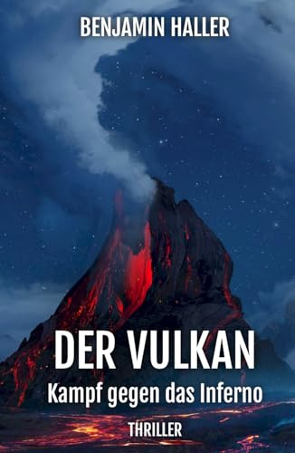 DER VULKAN: Kampf gegen das Inferno