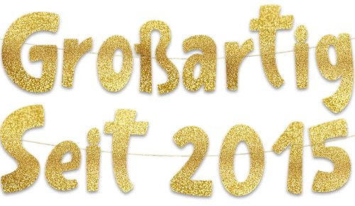 Glitzer-Banner mit Aufschrift Großartig Seit 2015, Party-Dekorationen und Zubehör für 10. Geburtstag